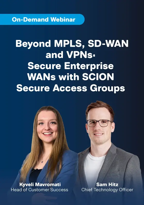 Beyond MPLS, SD-WAN and VPNs: Secure Enterprise WANs with SCION Secure Access Groups