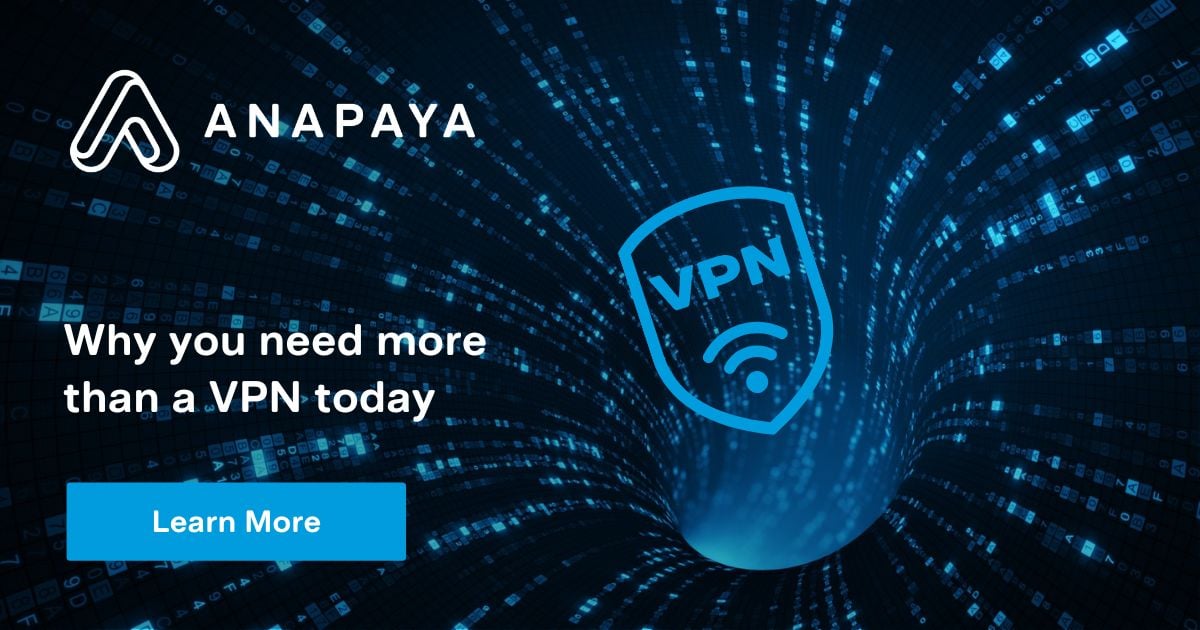 Why you need more than a VPN today