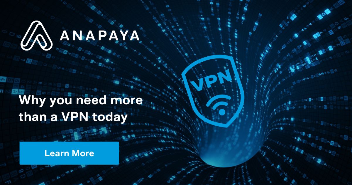 Why you need more than a VPN today