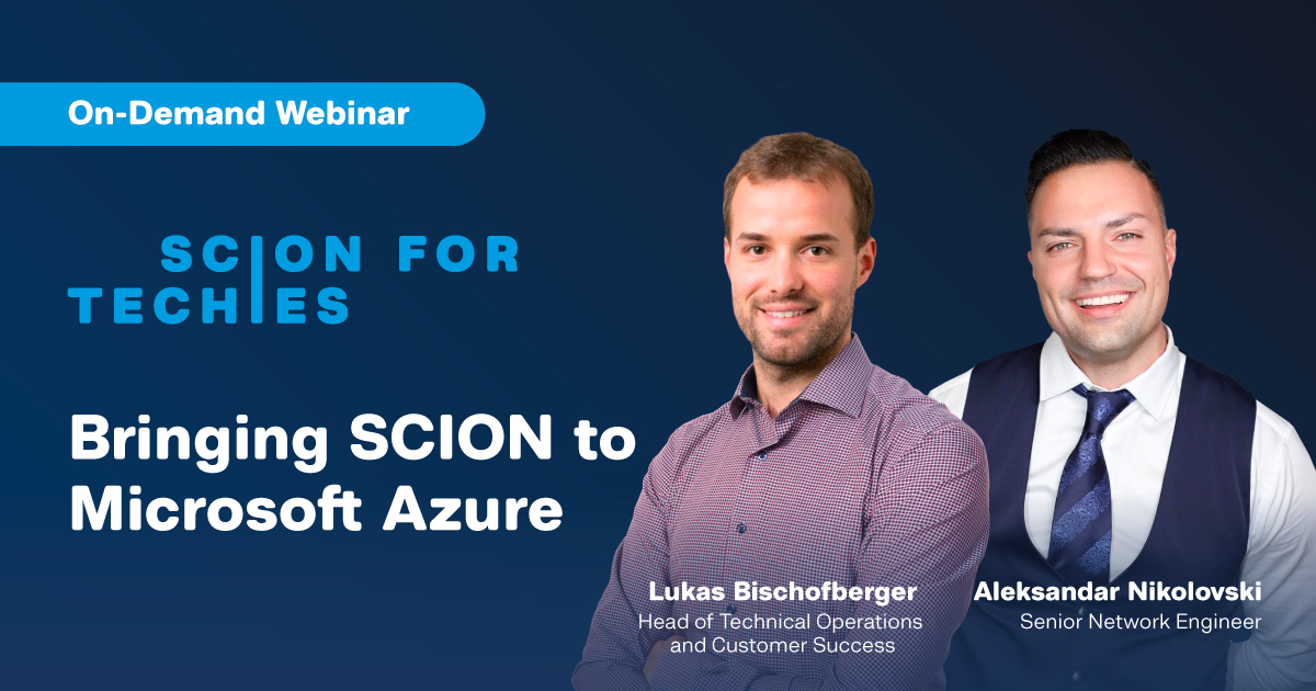 On-Demand Webinar - Bringing SCION to Microsoft Azure