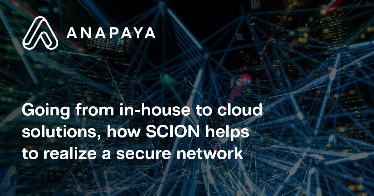 Going from in-house to cloud solutions, how SCION helps to realize a secure network
